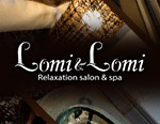 Lomi&Lomi~ロミロミ