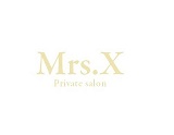 Privatesalon Mrs.X〜プライベートサロンミセスエックス