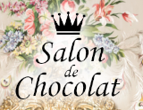 Salon de Chocolat〜サロンドショコラ