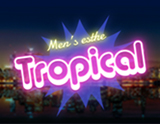 Tropical～トロピカル