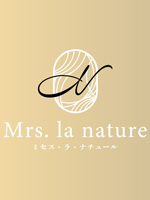 Mrs. la nature~ミセス・ラ・ナチュール